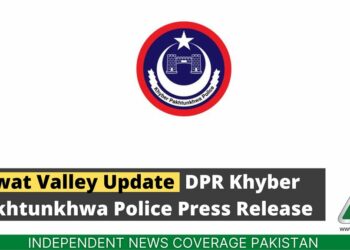 Swat Valley Update - DPR Khyber Pakhtunkhwa Police Press Release