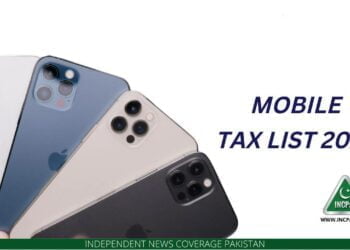 Mobile Tax List 2022 on Import of New Smartphones in Pakistan