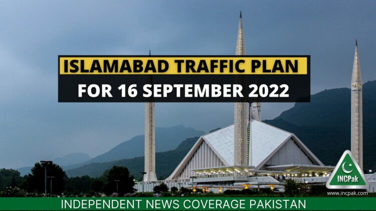 Islamabad Traffic Plan, 16 September 2022, Chehlum Procession, PS Aabpara, G-6/2