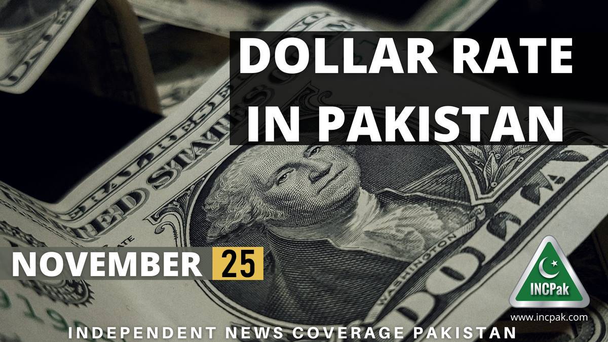 Usd To Pkr Dollar Rate In Pakistan Today 25 November 2022 Incpak