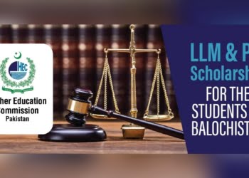 PhD Scholarship, LLM Scholarship, PhD Scholarship Balochistan, LLM Scholarship Balochistan, HEC