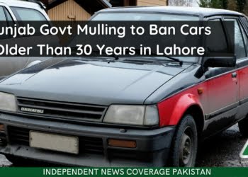 Ban Older Cars Lahore, Ban Older Cars Punjab, Ban Older Cars