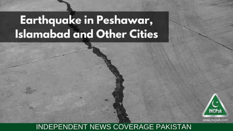 Earthquake Islamabad, Earthquake Peshawar, Earthquake Rawalpindi, Earthquake Pakistan