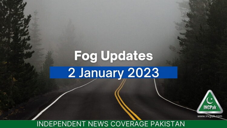 Travel Advisory : Fog Updates - 2 January 2023