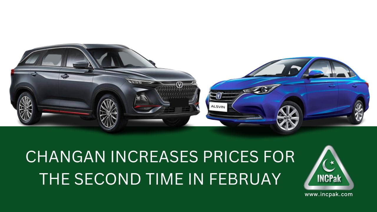 Changan Increases Car Prices For The Second Time In February - INCPak