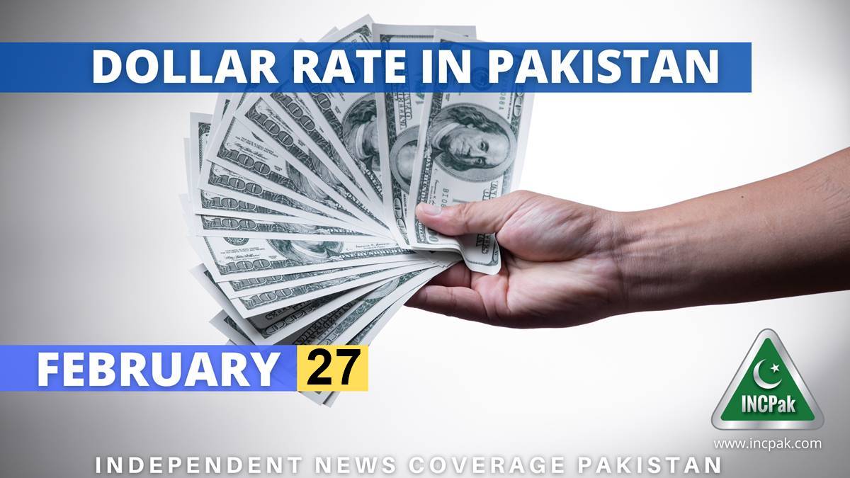 USD to PKR Dollar Rate in Pakistan Today 27 February 2023