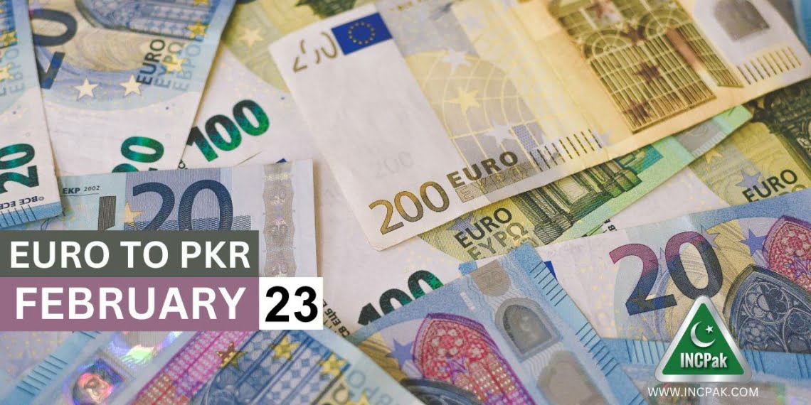 EUR to PKR, Euro Rate in Pakistan, Euro to Pakistani Rupee, Euro to PKR