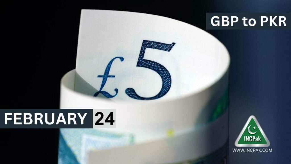 GBP To PKR British Pound Rate In Pakistan Today 24 February 2023   GBP To PKR Feb 24 1024x576 