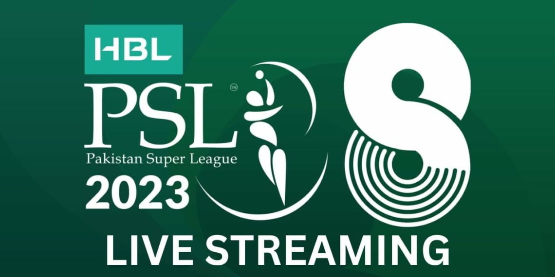 PSL 8 Live Streaming, PSL 8 Live Stream, PSL 2023 Live Streaming, PSL 2023 Live Stream, PSL Live Stream, PSL Live Streaming, Live PSL