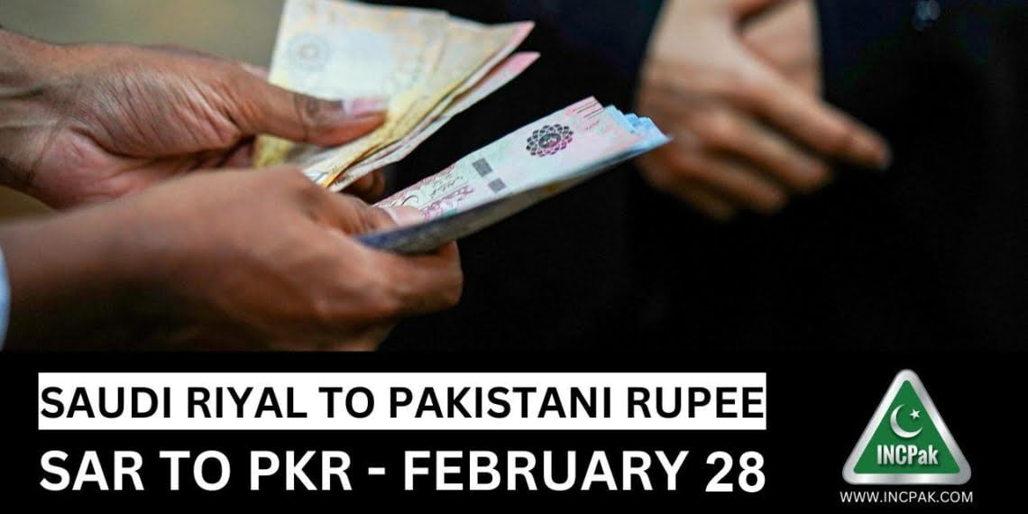 SAR to PKR, Saudi Riyal to Pakistani Rupee, Saudi Riyal Rate in Pakistan, Saudi Riyal to PKR