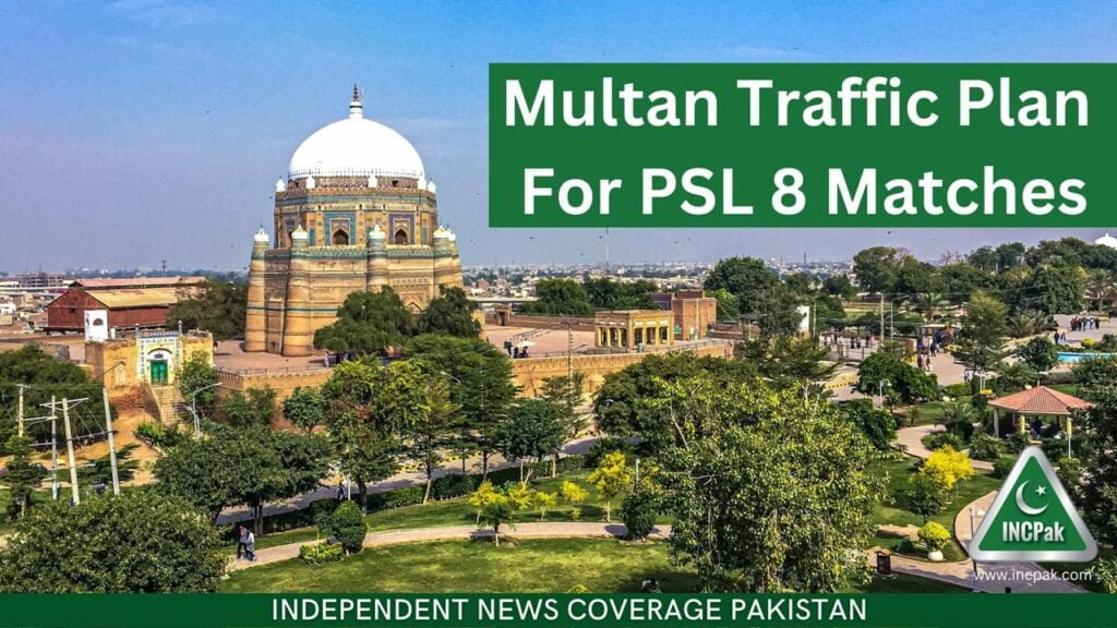 Multan Traffic Plan, Multan Traffic Plan PSL 8, Multan Traffic Plan PSL 2023, PSL 2023, PSL 8