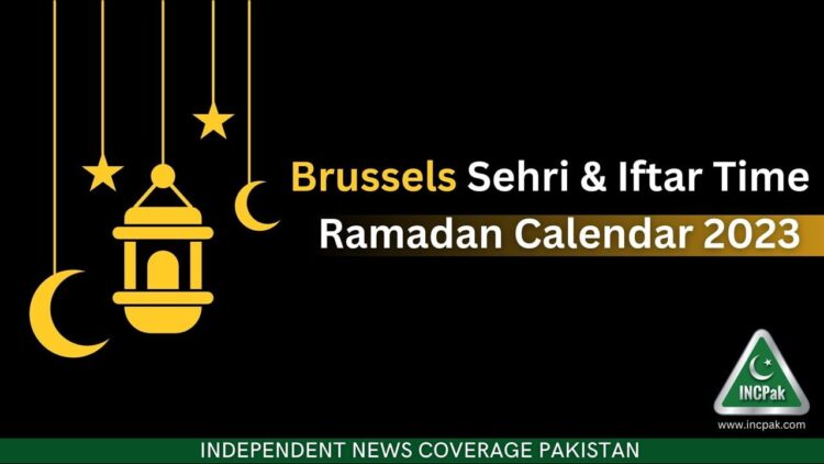 Brussels Sehri Time, Brussels Iftar Time, Ramadan Calendar 2023, Ramadan 2023, Ramazan 2023