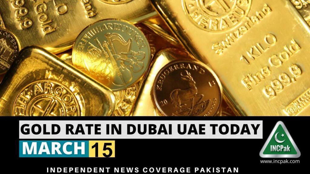 gold-rate-in-dubai-uae-today-15-march-2023-incpak