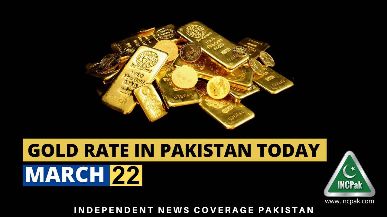 Gold Rate in Pakistan Today 22 March 2023 INCPak