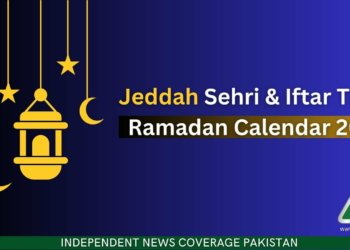 Jeddah Sehri Time, Jeddah Iftar Time, Ramadan 2023, Ramadan Calendar 2023, Ramazan 2023