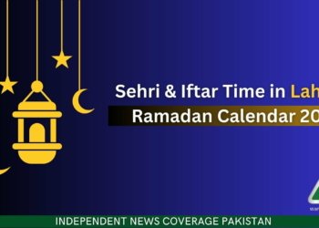 Lahore Sehri Time, Lahore Iftar Time, Ramadan Calendar 2023, Ramadan 2023, Ramazan 2023