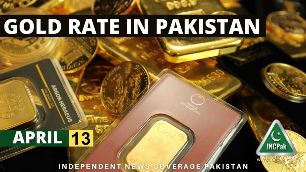 Gold Rate In Pakistan Today - 13 April 2023 - INCPak