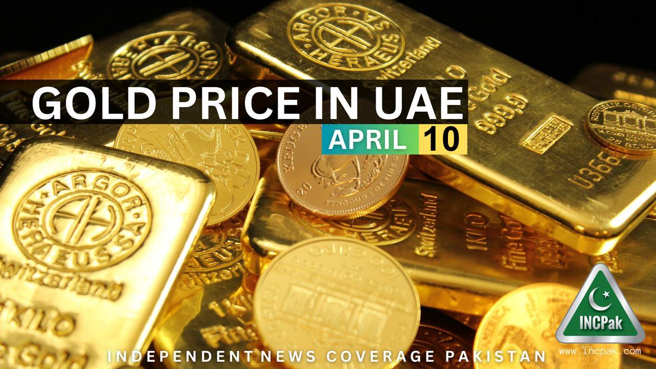 gold-rate-in-dubai-uae-today-10-april-2023-incpak