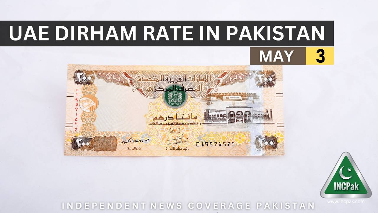 AED to PKR Dirham Rate in Pakistan Today 3 May 2023