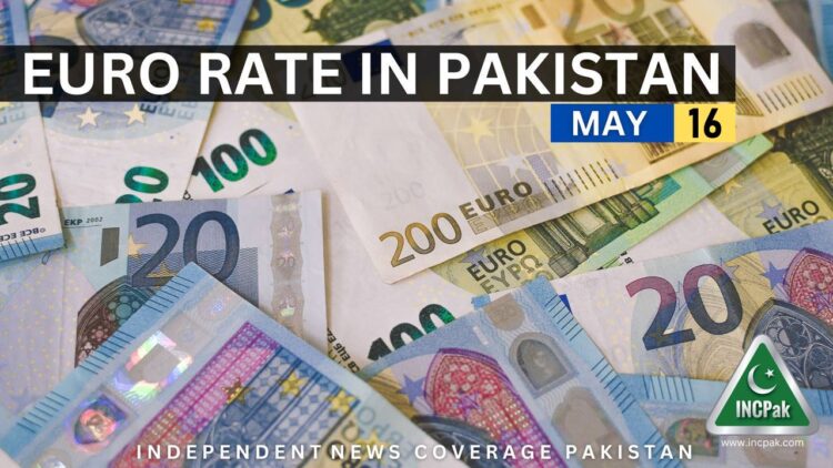 EUR to PKR, Euro Rate in Pakistan, Euro to Pakistani Rupee, Euro to PKR