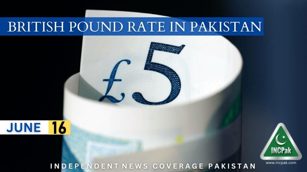 Gbp to pkr, british pound to pkr, british pound rate in pakistan, pound to pkr, pound to pakistani rupee, pound rate in pakistan