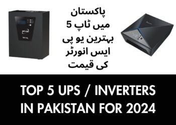 Top 5 Best UPS Inverter Price in Pakistan for 2024