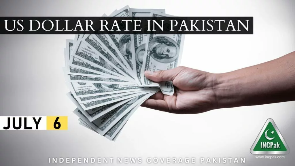 USD to PKR: Today's Dollar Rate in Pakistan – 06 July 2023