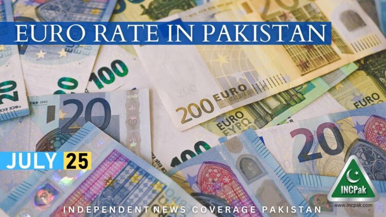 EUR to PKR, Euro Rate in Pakistan, Euro to Pakistani Rupee, Euro to PKR