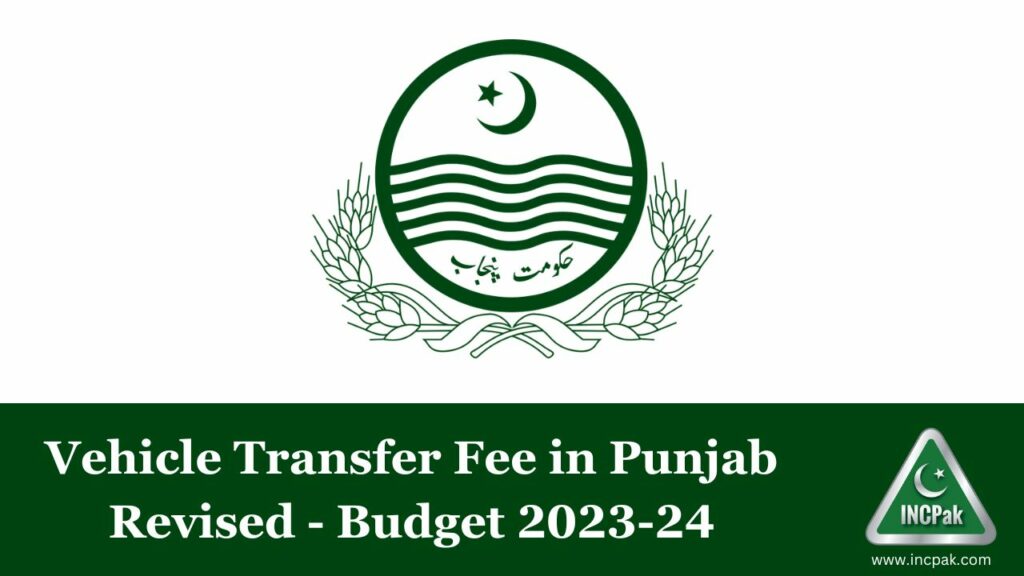 Vehicle Transfer Fee, Vehicle Transfer Fee Punjab, Vehicle Token Tax