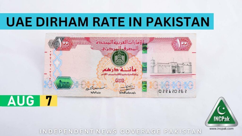 aed-to-pkr-dirham-rate-in-pakistan-today-7-august-2023