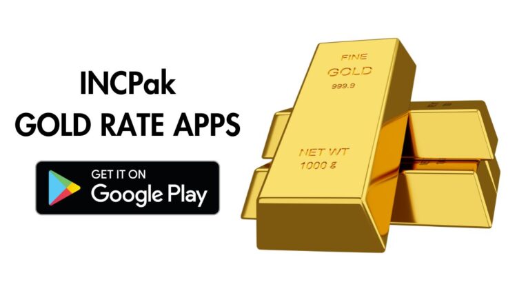 INCPak Gold Rate App, INCPak Gold Rate Apps