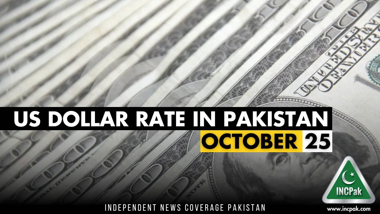 USD to PKR: Dollar rate in Pakistan today - October 25, 2023