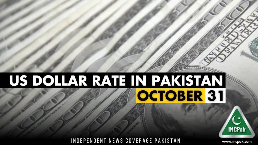USD to PKR: Dollar rate in Pakistan today, October 31, 2023