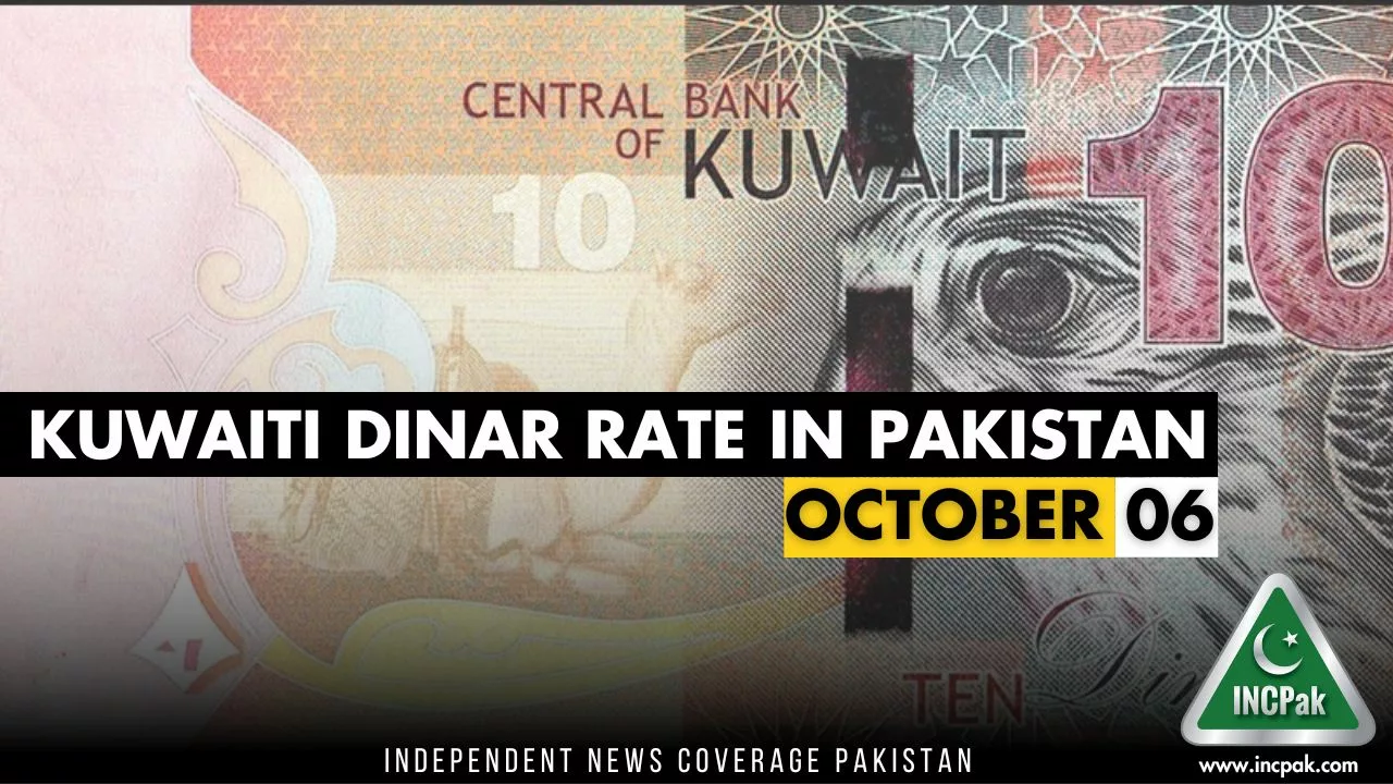 Kwd To Pkr Kuwaiti Dinar Rate In Pakistan Today 6 October 2023 Incpak