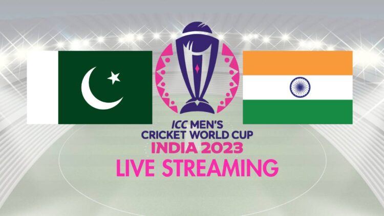 Pakistan vs India Live Streaming, Pakistan vs India Live Stream, ICC World Cup 2023 Live Streaming, ICC World Cup 2023 Live Stream, India vs Pakistan Live Streaming, India vs Pakistan Live Stream