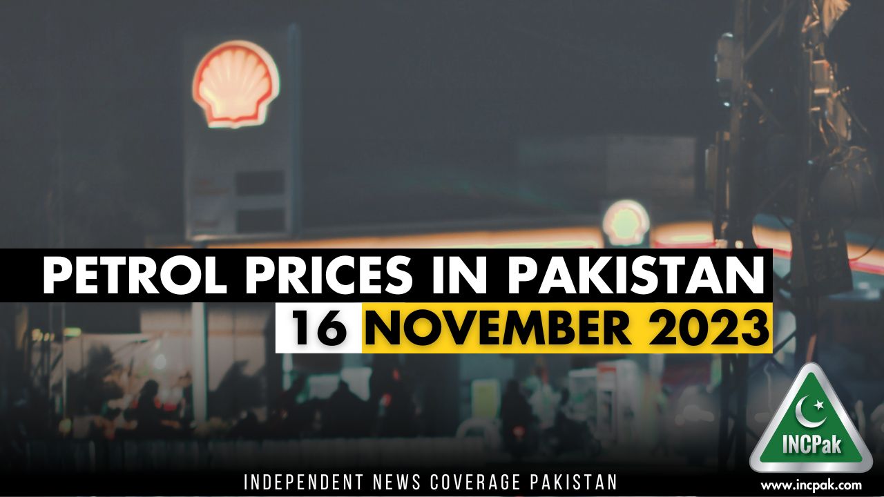 Latest Petrol Prices In Pakistan - 16 November 2023 - INCPak