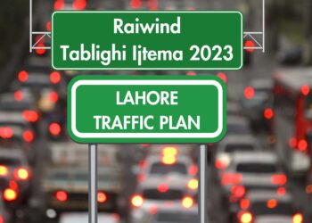 Lahore Traffic Plan, Raiwind Traffic Plan, Tablighi Ijtema 2023, Raiwind Tablighi Ijtema 2023