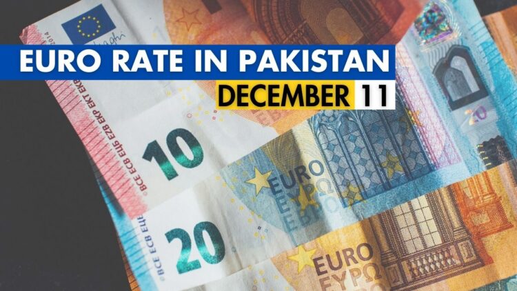 EUR to PKR, Euro Rate in Pakistan, Euro to Pakistani Rupee, Euro to PKR