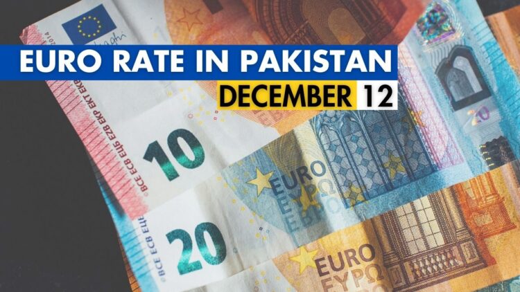 EUR to PKR, Euro Rate in Pakistan, Euro to Pakistani Rupee, Euro to PKR