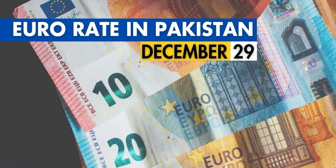 EUR to PKR, Euro Rate in Pakistan, Euro to Pakistani Rupee, Euro to PKR