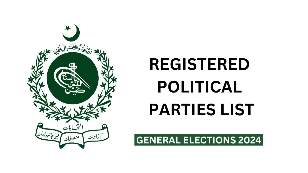 General Elections 2024 List of Registered Political Parties in Pakistan