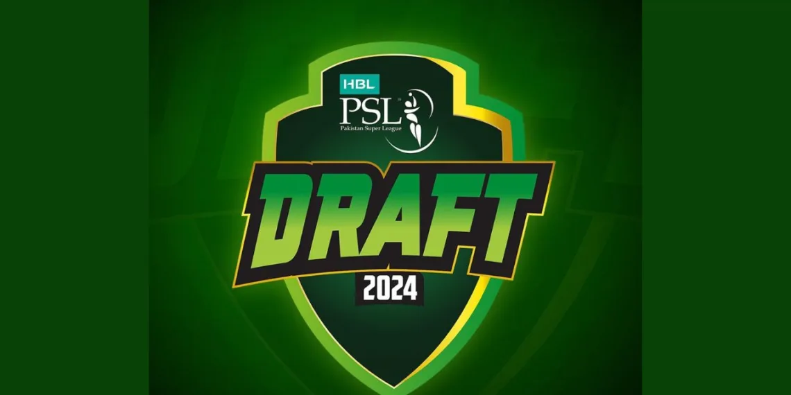 PSL 9, PSL 2024, PSL 9 Player Draft, PSL 2024 Player Draft