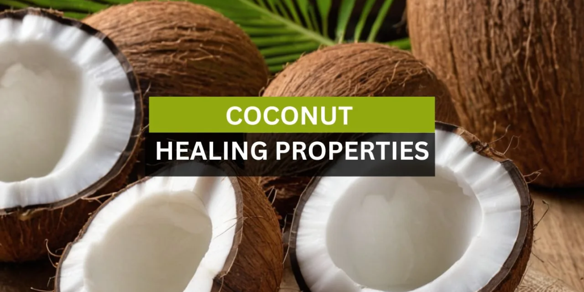 Coconut Healing Properties