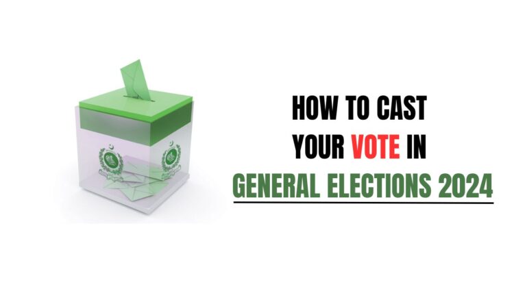 Easy Guide: How to Cast your vote in General Elections 2024