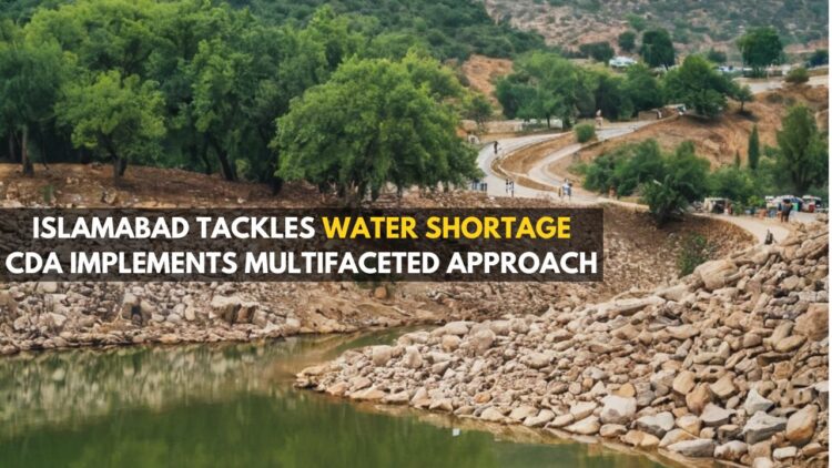 Islamabad Tackles Water Shortage: CDA Implements Multifaceted Approach