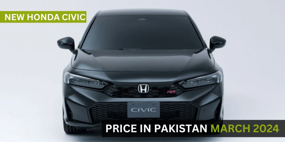 Honda CIVIC 2024 Price in Pakistan - March 2024