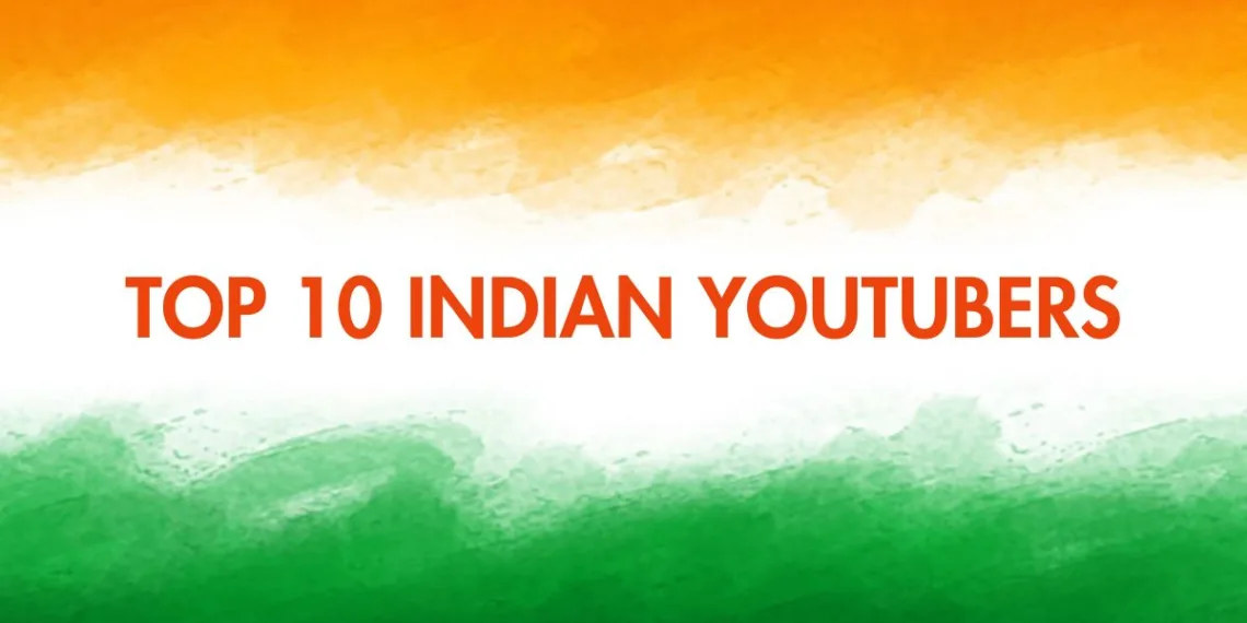 Top 10 Indian YouTubers in 2024