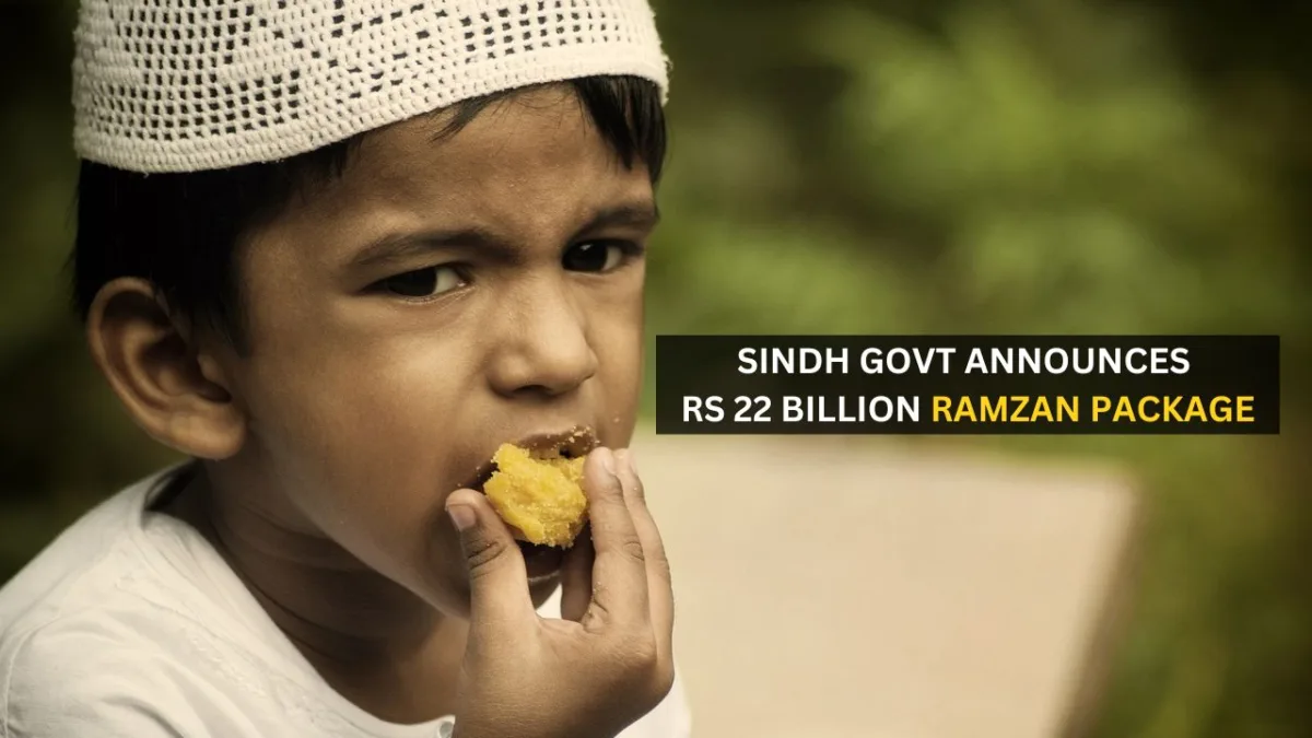 Sindh Govt announces Rs 22 billion Ramzan package