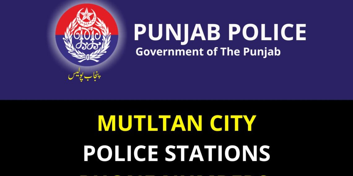 Multan Police Stations Contact Numbers