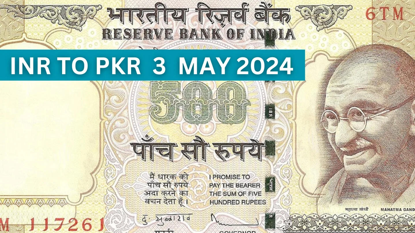 INR To PKR - Indian Rupee Rate In Pakistan Today - 3 May 2024 - INCPak